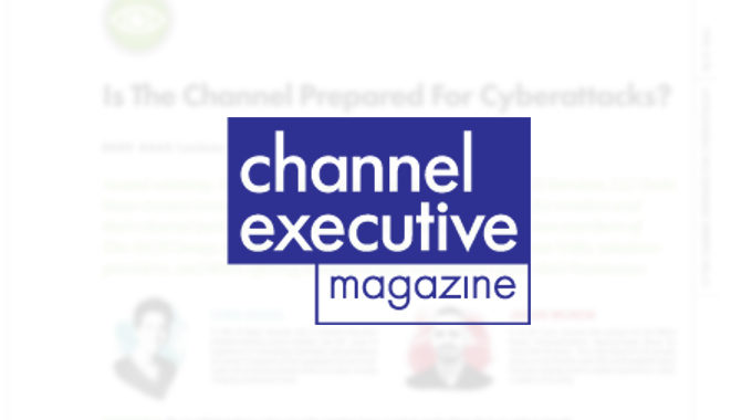 Channel Executive Magazine Interviews Stronghold Cyber Security CEO About Cyberattacks